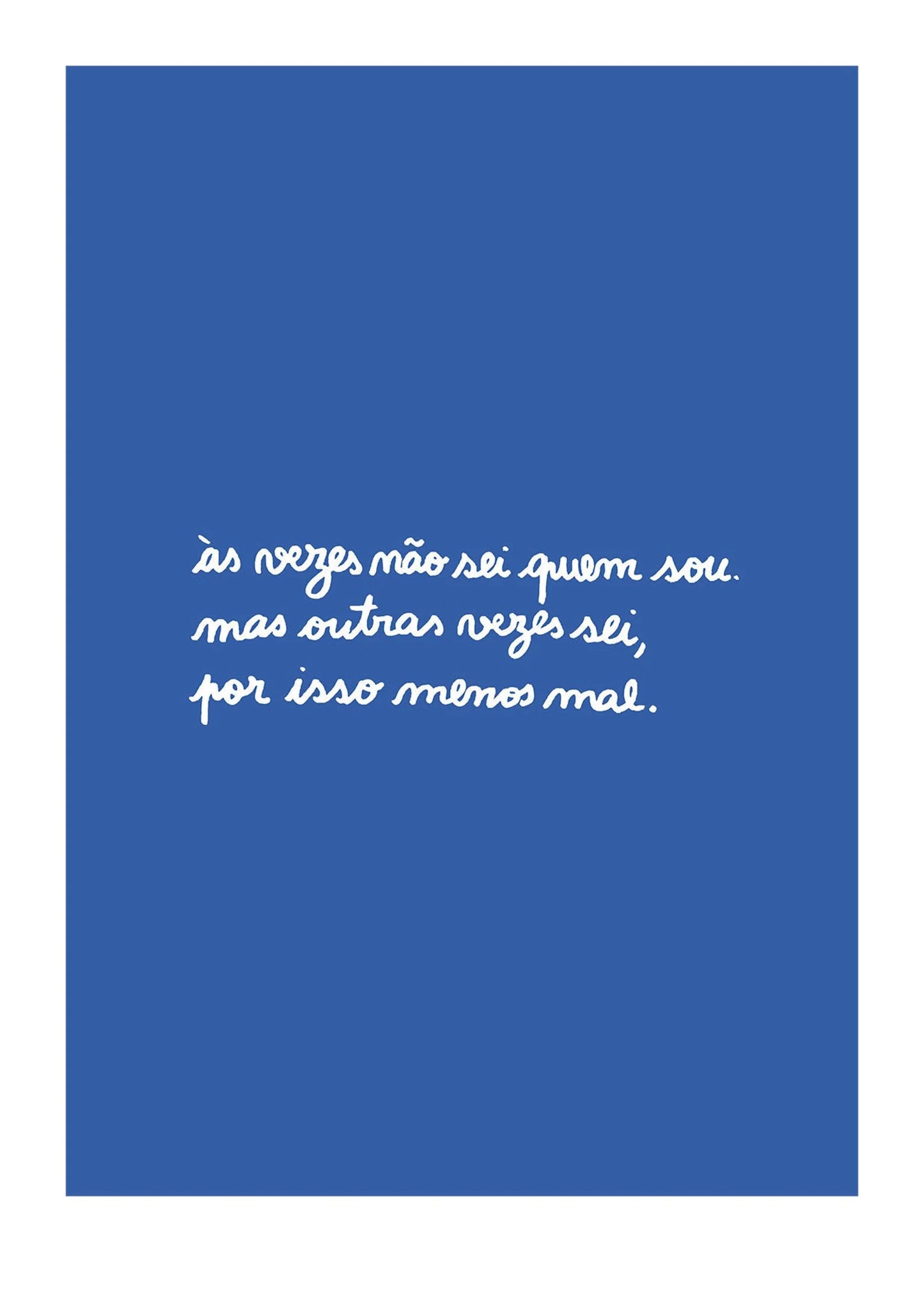 Às vezes sei quem sou